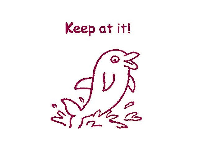 Englischer Lehrerstempel "Keep at it!" (Motiv: Delfin)